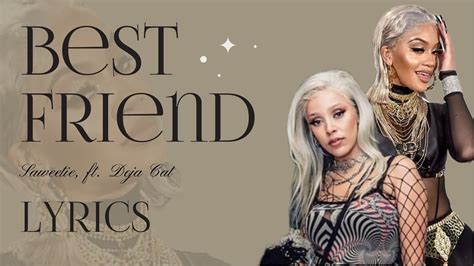 Best Friend lyrics [Saweetie (Ft. Doja Cat)]