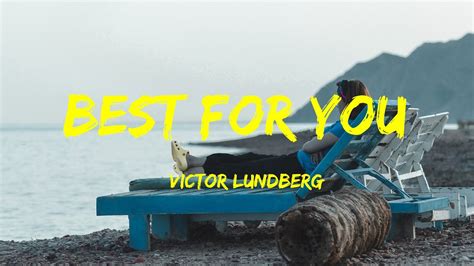 Best for You lyrics [Victor Lundberg]