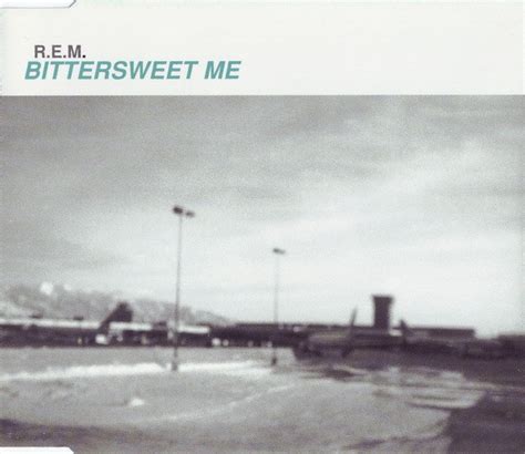 Bittersweet Me lyrics [R.E.M.]