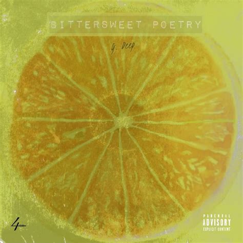 Bittersweet Poetry lyrics [G. Deep]