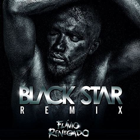 Black Star lyrics [Flávio Renegado]