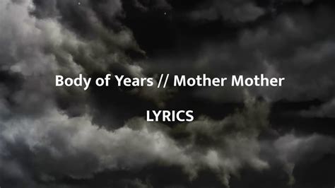 Body of Years lyrics [Mother Mother]