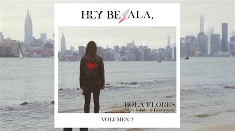 Bola Flores lyrics [Hey Bésala.]