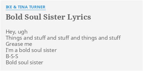 Bold Soul Sister lyrics [Ike & Tina Turner]