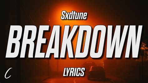Breakdown lyrics [Sxdtune]