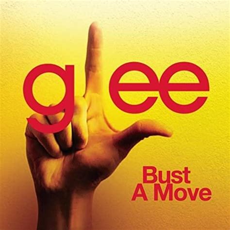 Bust a Move lyrics [Glee Cast]