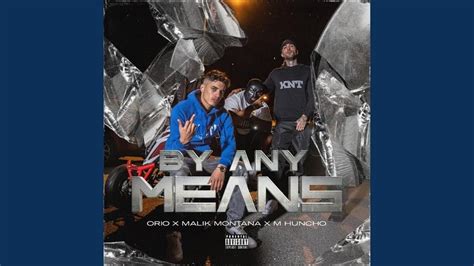 By Any Means lyrics [Malik Montana]