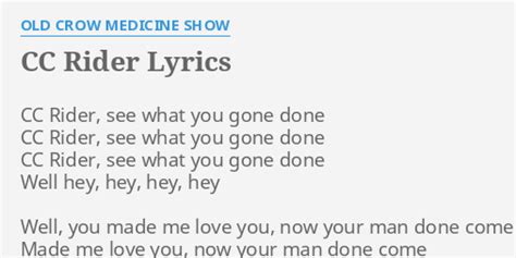 CC Rider lyrics [Old Crow Medicine Show]