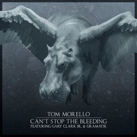 Can't Stop the Bleeding lyrics [Tom Morello]