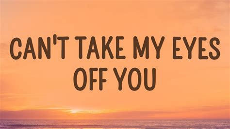 Can’t Take My Eyes Off You lyrics [Eddy Arnold]