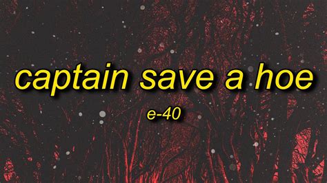 Captain Save A Hoe lyrics [​eleven7four]