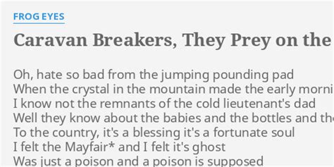 Caravan Breakers, They Prey on the Weak and the Old lyrics [Frog Eyes]