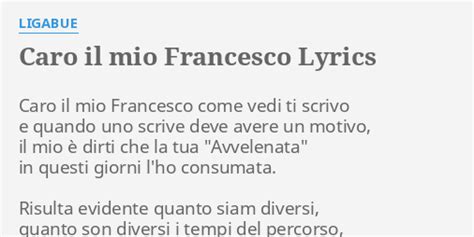 Caro il mio Francesco lyrics [Ligabue]