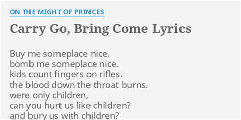 Carry Go, Bring Come lyrics [On The Might Of Princes]