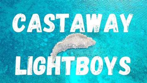 Castaway lyrics [Lightboys]