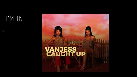 Caught Up lyrics [VanJess]