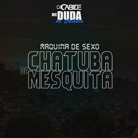 Chatuba de Mesquita lyrics [MC Bangu]