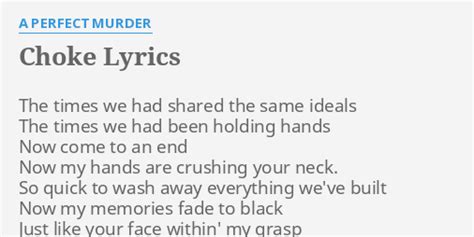 Choke Me lyrics [We Show Up On Radar]