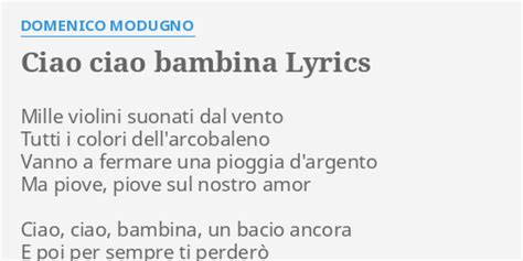 Ciao, Ciao Bambina lyrics [Vanessa Neigert]