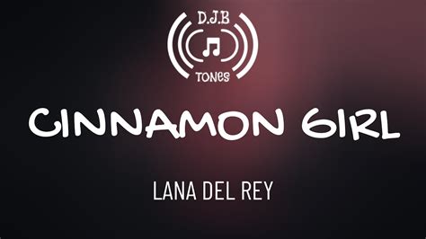 Cinnamon Girl lyrics [Lana Del Rey]