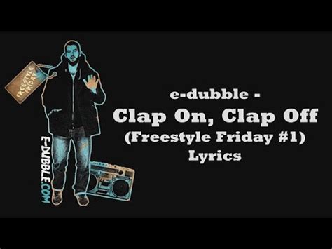 Clap On, Clap Off lyrics [E-Dubble]