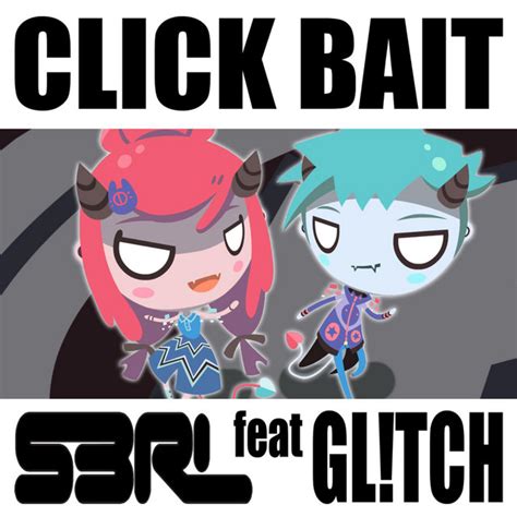 Click Bait lyrics [S3RL]