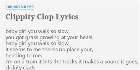 Clippity Clop lyrics [100 Monkeys]