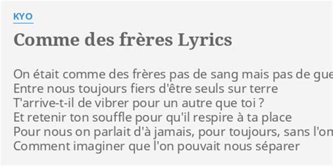 Comme des frères lyrics [Kyo]