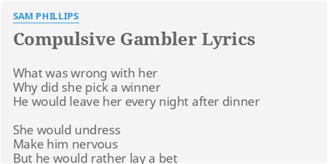 Compulsive Gambler lyrics [Sam Phillips]