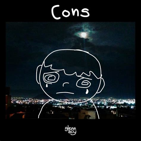 Cons lyrics [Glenn Acy]