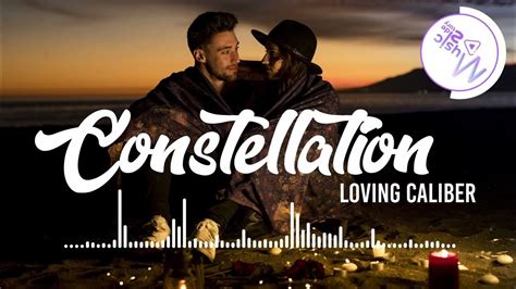 Constellation lyrics [Loving Caliber]