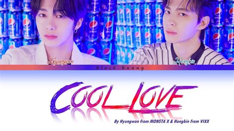 Cool Love lyrics [Hong Bin & Hyung Won]