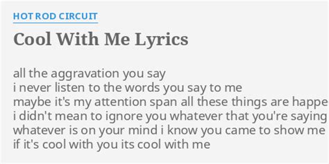 Cool With Me lyrics [Hot Rod Circuit]