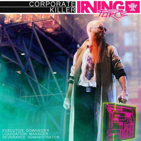 Corporate Killer lyrics [Irving Force]