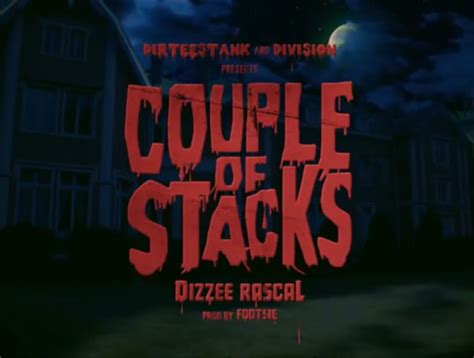 Couple Of Stacks lyrics [Dizzee Rascal]