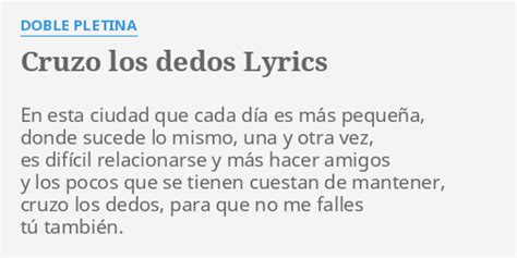 Cruzo Los Dedos lyrics [Doble Pletina]