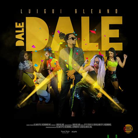 Dale Dale lyrics [Luigui Bleand]