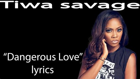 Dangerous Love lyrics [Tiwa Savage]