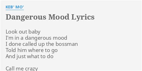 Dangerous Mood lyrics [Keb' Mo']