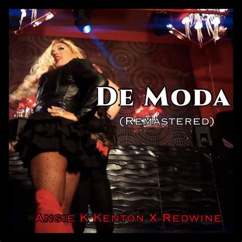 De Moda lyrics [Angie K Kenton]