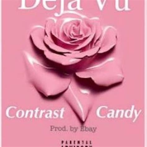 Deja Vu lyrics [The Contrasting Candy]