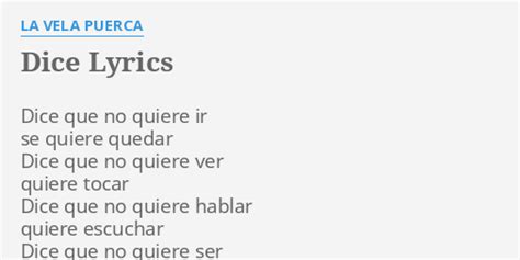 Dice lyrics [La Vela Puerca]