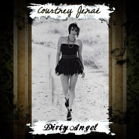 Dirty Angel lyrics [Courtney Jenaé]