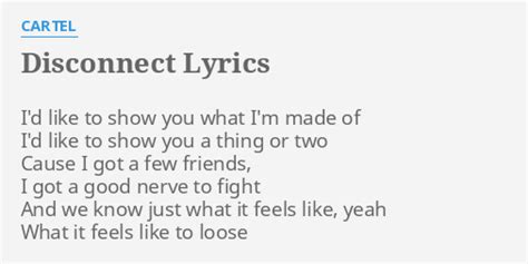 Disconnect lyrics [Cartel]