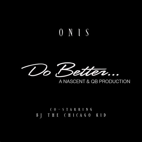 Do Better lyrics [Onis]