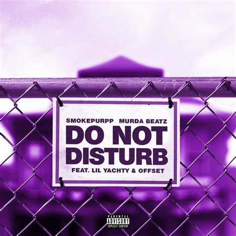 Do Not Disturb lyrics [Smokepurpp & Murda Beatz]