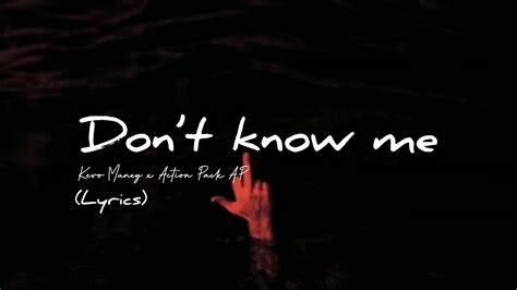 Do Not Know Me lyrics [Kevbo]