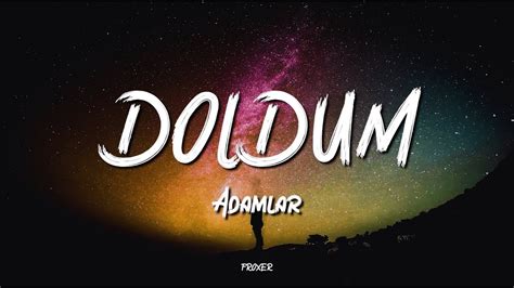 Doldum lyrics [Adamlar]