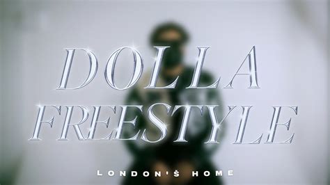 Dolla Freestyle lyrics [London'š Home]