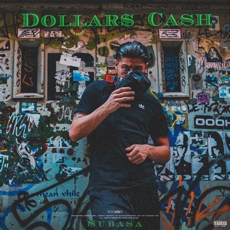 Dollars Cash lyrics [Subasa]